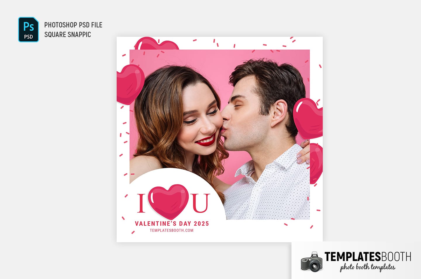 I Love You Valentine's Day Photo Booth Template (For Snappic)